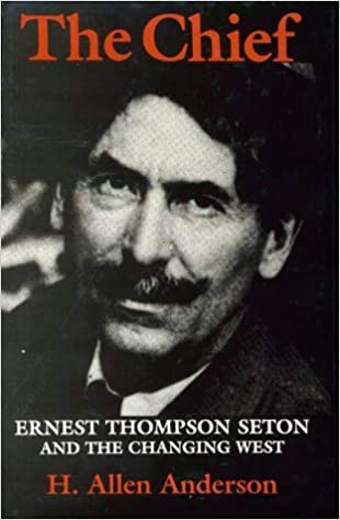 The chief: Ernest Thompson Seton and the Changing West, 1984